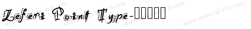 Leferi Point Type字体转换